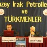 Kuzey Irak Petrolleri ve Türkmenler Kuzey Irak Petrolleri ve Türkmenler