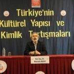 Türkiye’nin Kültürel Yapısı ve Kimlik Tartışmaları Türkiye’nin Kültürel Yapısı ve Kimlik Tartışmaları