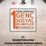 1. Türk Dünyası Genç Sosyal Bilimciler Kongresi Duyurusu 1. Türk Dünyası Genç Sosyal Bilimciler Kongresi Duyurusu