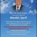 Prof Dr. Turan Yazgan Hocamızın Ruhuna Mevlid-i Şerif Prof Dr. Turan Yazgan Hocamızın Ruhuna Mevlid-i Şerif